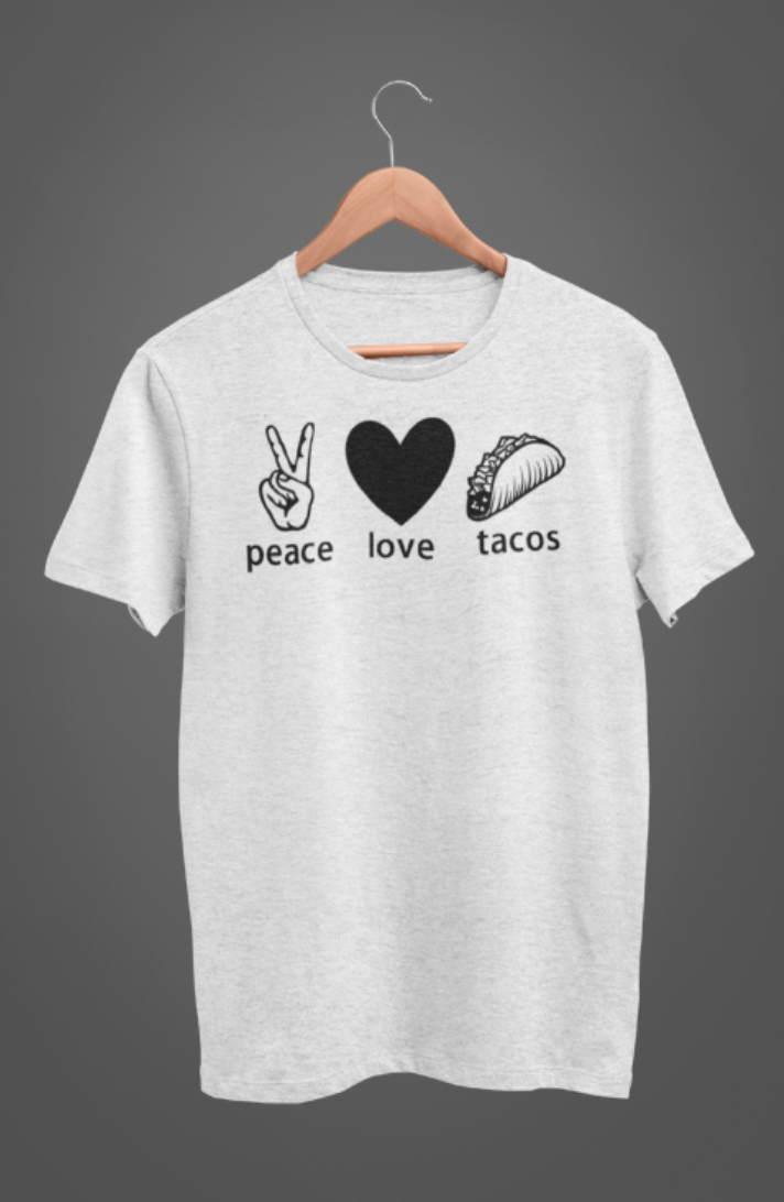Peace, Love, Tacos